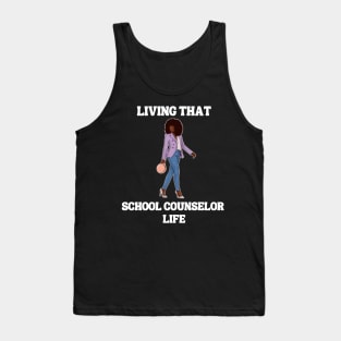 Black School Counselor- Living That School Counselor Life Tank Top